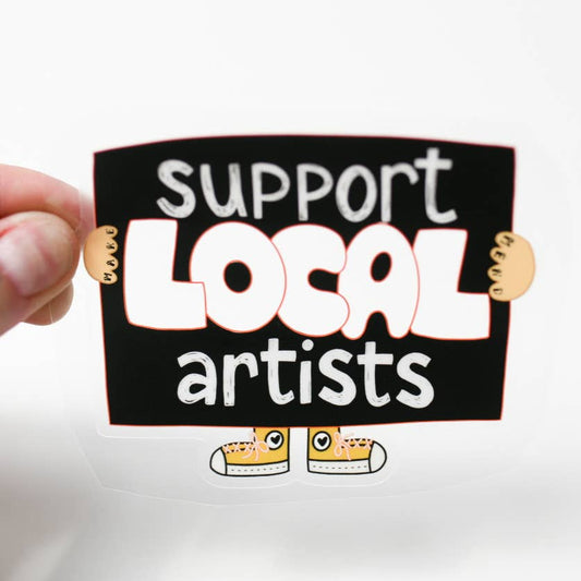 Support Local Artists Clear Vinyl Sticker