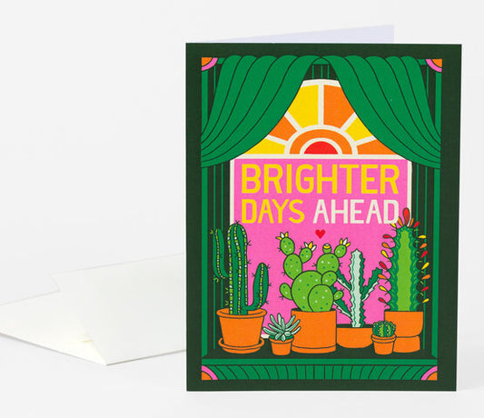 Brighter Days Ahead Greeting Card